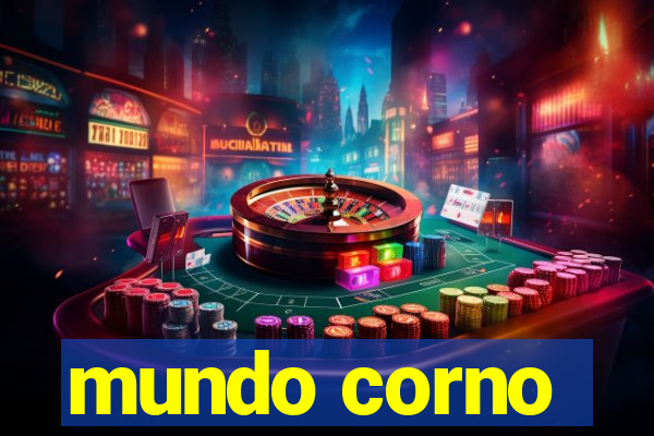 mundo corno